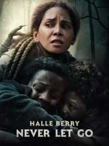 Free Never Let Go (2024) Dual Audio [Hindi – English] Full Movie HD ESub